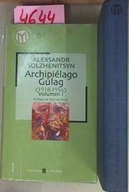 Archipielago Gulag ( 1918-1956 ) 2 vol. | 4644 | Alejandro, Solzhenitsyn Alexsadr