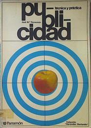 Publicidad Técnica Y Práctica | 66652 | Parramón José Mª