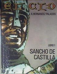 El Cid Tomo 1 Sancho de Castilla | 95972 | Hernández Palacios, Antonio
