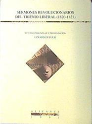 Sermones revolucionarios en el Trienio Liberal (1820-1823) | 138272 | Gerard Dufour . Estudio preliminar y presentación
