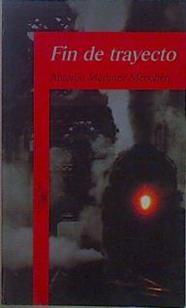 Fin de trayecto | 149108 | Martínez Menchén, Antonio