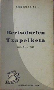 Bertsolarien Txapelketa (30-XII-1962) | 120486 | Bertsolariak