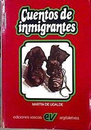 Cuentos De Inmigrantes | 49824 | Ugalde Martin De
