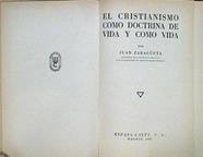 El Cristianismo Como Doctrina De Vida Y Como Vida | 48121 | Zaragüeta Juán
