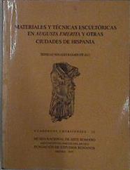 Materiales y técnicas escultóricas en Augusta Emerita y otras ciudades de España | 146180 | Editor, Trinidad Nogales Basarrate