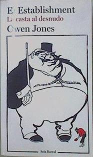El establishment : la casta al desnudo | 151500 | Jones, Owen