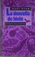 La Doncella De Hielo | 2546 | Behm Marc
