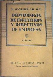 Deontología de ingenieros y directivos de empresa | 168645 | Sanchez Gil, Mariano
