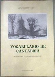 Vocabulario de Cantabria II (apuntes para un vocabulario general) | 182219 | López Vaqué, Adolfo