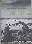 Pobreza, abundancia y solidaridad | 177009 | Camara, Helder