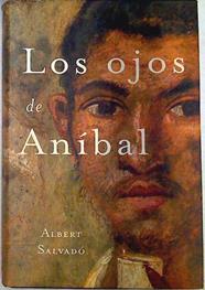 Los ojos de Aníbal | 71237 | Salvadó Diras, Albert