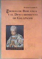 Thomás de Berlanga y el descubrimiento de Galápagos | 181579 | Latorre, Octavio