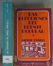 Las Elecciones Del Frente Popular 1 y 2 | 40974 | Tusell, Javier