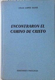 Encontraron el camino de Cristo | 85827 | López Sainz, Celia