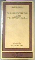 "Tres sombreros de copa ; Maribel y la extraña familia" | 68576 | Mihura, Miguel