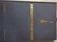Anuario Financiero 1971 - 72 Que Comprende El Historial De Las Sociedades Anónimas De | 66200 | Marco Gardoqui Jose