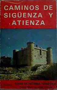 Caminos De Sigüenza Y Atienza | 40626 | Moreno Francisco Sanz Sebastiá