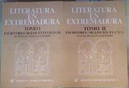 Literatura en Extremadura 2 tomos Escritores. XVI-XVII y XVIII y  Siglos XIX y XX hasta 1939 | 163050 | Pecellín Lancharro, Manuel