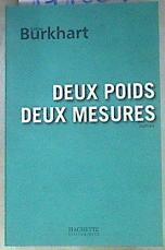 Deux poids deux mesures | 171889 | Burkhart, Kathe