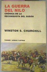 La guerra del Nilo: crónica de la reconquista del Sudán | 68988 | Winston, Sir, Churchill