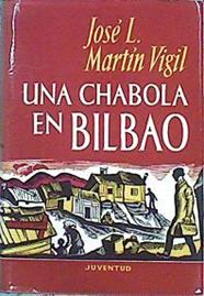 Una Chabola En Bilbao | 3032 | Martin Vigil Jose Luis