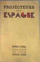 Projecteurs sur L Espagne | 179492 | Duchess D Atholl