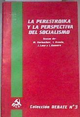 LA PERESTROIKA Y LA PERSPECTIVA DEL SOCIALISMO | 172806 | Gorbachov, Y. Krasin, J. Laso y J. Romero