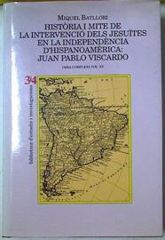 Història i mite de la intervenció dels jesuïtes en la independència d'hispanoamèrica: | 128711 | Batllori, Miguel
