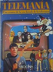 Telemanía. Una crónica de la era dorada de la televisión | 122252 | Prats Riu, Joan Carles