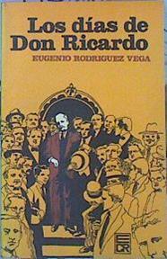 Los Días De Don Ricardo | 44352 | Rodríguez Vega Eugenio