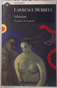 Sebastián el quinteto de Avignon I | 70660 | Durrell, Lawrence