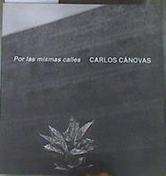 Por las mismas calles | 177786 | Canovas, Carlos