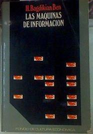 Las Máquinas de información | 155363 | Bagdikian, Ben H.