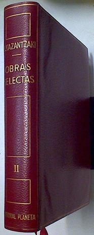 Obras selectas tomo II El jardin de las rocas/ Vida y hechos de Alexis Zorba/Teseo/Melisa/ Del monte | 128395 | Nikos Kazantzaki