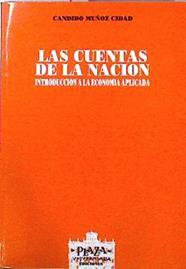 Las Cuentas de la Nación . (Introducción a la economía aplicada) | 144363 | Muñoz Cidad, Cándido