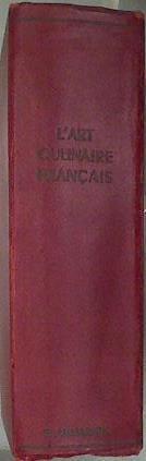 L'ART CULINAIRE FRANÇAIS 3750 recetas y consejos | 175788 | GUÉROT. MONTAGNÉ. URBAIN-DUBO, PELLAPRAT. ALI-BAB. DARENNE. DUVAL./ESCOFFIER. GILBERT.