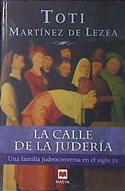 La Calle De La Juderia | 2598 | Martinez De Lezea Toti