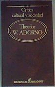 Crítica cultural y sociedad | 110190 | Adorno, Theodor W.