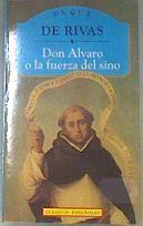 Don Álvaro o La fuerza del sino | 175416 | Ángel de Saavedra, Duque de, Rivas