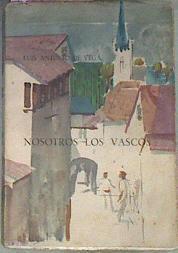 Nosotros Los Vascos | 44965 | Vega, Luis Antonio De