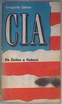 CIA De Dulles a Raborn | 168697 | Gregorio Selser