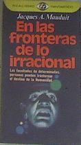 En las fronteras de lo irracional | 169879 | Mauduit, Jacques A.