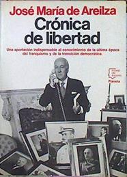 Crónica De Libertad 1965-1975 | 49586 | Areilza José María De