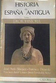 Historia de España antigua. Tomo 1: Protohistoria | 179274 | Blázquez, José María