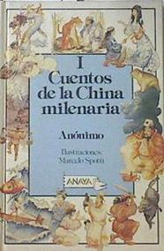 Cuentos de la China milenaria.Tomo I | 120395 | Marcelo Sptti ( Ilustrador)/Enrique P. Gatón (Edición Traducción Introducción)/Imelda Hwang  (Edición Traducción Introducción )