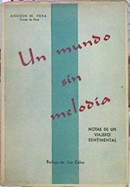 Un Mundo Sin Melodía Notas De Un Viajero Sentimental | 43928 | Foxá Agustín De (Conde De)/Prólogo de Luis Calvo