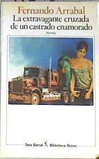 La extravagante cruzada de un castrado enamorado | 116433 | Arrabal, Fernando