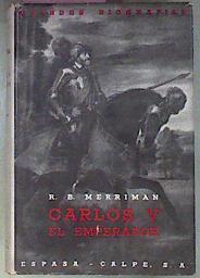 Carlos V El Emperador Y El Imperio Español En El Viejo Y Nuevo Mundo | 62859 | Merriman Roger Bigelow