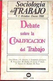 Sociología del Trabajo, 2. Debate sobre la cualificación del traba | 172059 | VV AA