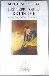 Les Territoires De L'intime  L'individu, Le Couple, La Famille | 175851 | Robert Neuburger